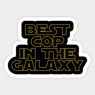 Best Cop in the Galaxy Sticker